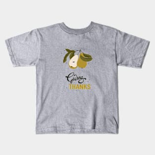 giving thanks fruits Kids T-Shirt